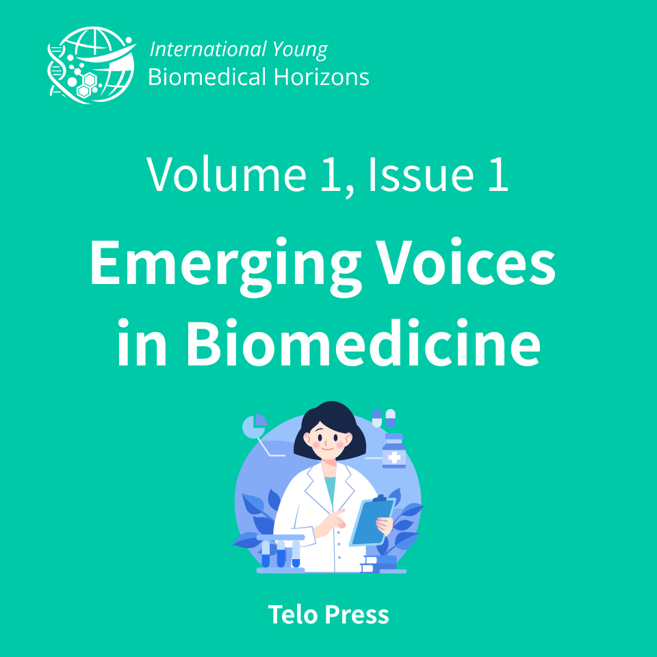 Volume 1, Issue 1: Emerging Voices in Biomedicine